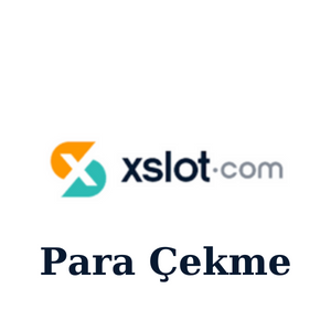 Xslot Para Çekme