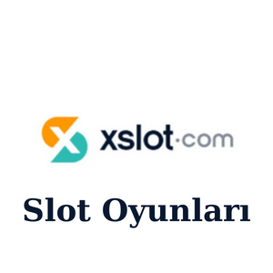 Xslot Slot Oyunları